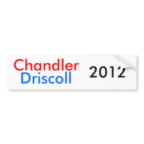 Chandler, Driscoll, 2012 bumper stickers