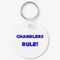 Chandlers Rule! keychains