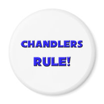Chandlers Rule! magnets