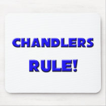 Chandlers Rule! mousepads