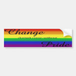 Change and Pride Bumber Sticker Bumper Stickers