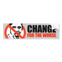 CHANGE FOR THE WORSE BUMPERSTICKER