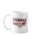 Change Has Come to America Mug