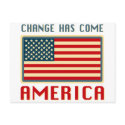 Change Has Come to America Obama postcards by TeeShirtsTShirts Change Has Come to America Obama postcards