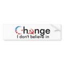 Change I don't believe in bumper stickers