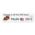 Change is all we will have left bumper stickers