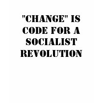 "Change" is code for aSocialist Revolution t-shirts by jenniekurono "Change" is code for aSocialist Revolution t-shirts