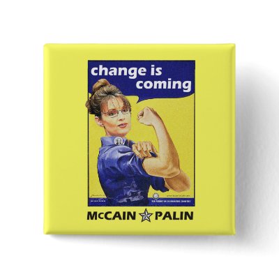 "Change is coming" McCain / Palin Republican Party Pin by spacedust
