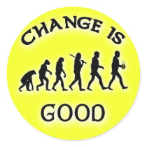 Change is Good Funny Tip Jar Stickers
