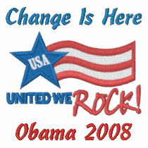 Change Is Here, Obama 2008 embroidered shirts by EmbroideredGifts4You Change Is Here, Obama 2008 embroidered shirts