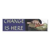 CHANGE IS HERE President Obama Inauguration bumper stickers