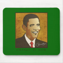 Change is now - Barack Obama mousepads
