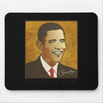 Change is now - Barack Obama Mouse Pad