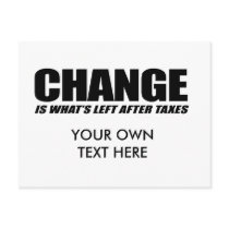 Change is what is left after taxes black postcards