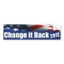 Change It Back 2012 Bumper Sticker