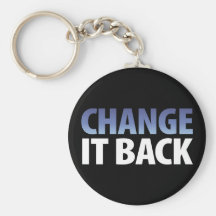 Change It Back Key Chains