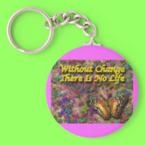 Change Life keychain keychains