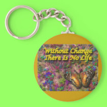 Change Life keychain keychains