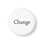 Change Refrigerator Magnet
