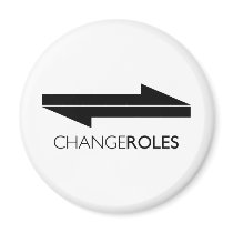 Change Roles Fridge Magnets