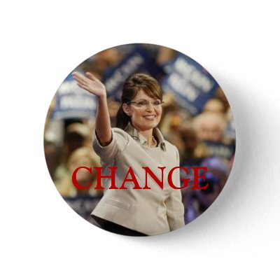 CHANGE-SARAH PALIN PIN by bjduff