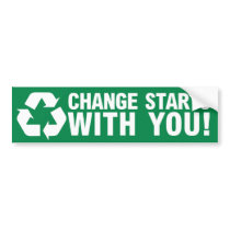 Change Starts With You Bumper Sticker