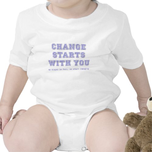 Change Starts With You Funny Baby Diaper Shirt shirt