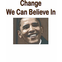 "Change We Can Believe In" T-Shirt