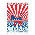 CHANGE WE CAN BELIEVE POSTER posters by VoteObama CHANGE WE CAN BELIEVE POSTER posters