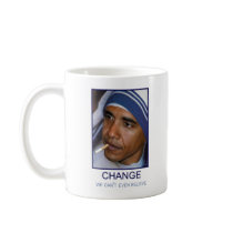 Change We Can't Even Believe mugs by ObamaWatch Change We Can't Even Believe mugs