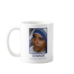 Change We Can't Even Believe Coffee Mug