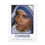 Change We Can't Even Believe postcards