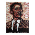 "Change You Can Believe In!" poster posters