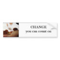 Change you can count on. bumper stickers by pkinslow Change you can count on. bumper stickers