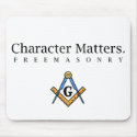 Character Matters.  Freemasonry mousepads