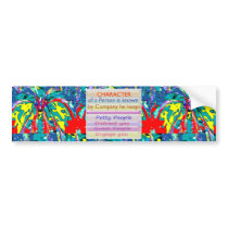 Character of a person ... bumper stickers