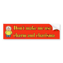 Charisma bumper stickers