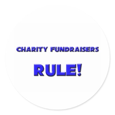 Charity Fundraisers Rule! Round Sticker by professions