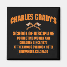 Charles Grady's School of Discipline Fridge Magnet