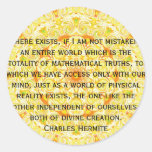 Charles Hermite quotation about math and truth Sticker