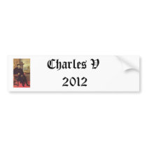 Charles V 2012 bumper stickers