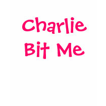 Charlie Bit Me t-shirts by Mytees123 Charlie Bit Me t-shirts