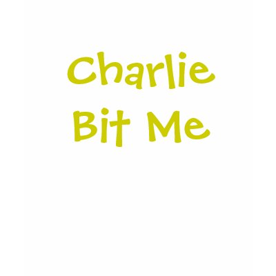 Charlie Bit Me Tshirts by Mytees123