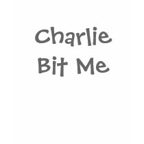 Charlie Bit Me t-shirts by Mytees123 Charlie Bit Me t-shirts