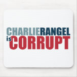 Charlie Rangel is Corrupt Mousepads