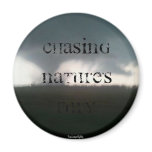 Chasing Natures Fury Fridge Magnets