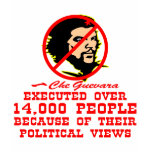 Che Executed 14,000 People t-shirts