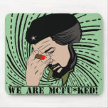 che guevara we are mcfu*ked mouse pads