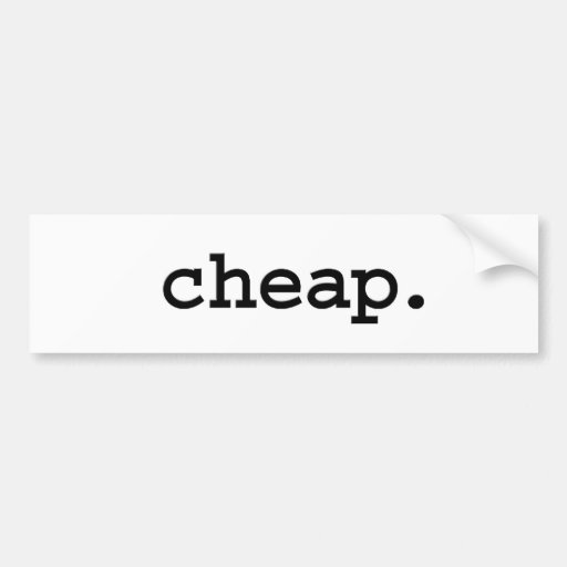 cheap. bumper sticker Zazzle