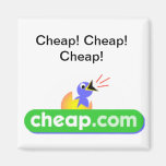 Cheap! Cheap! Cheap! Refrigerator Magnet